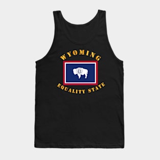 Flag - Wyoming - Equality State Tank Top